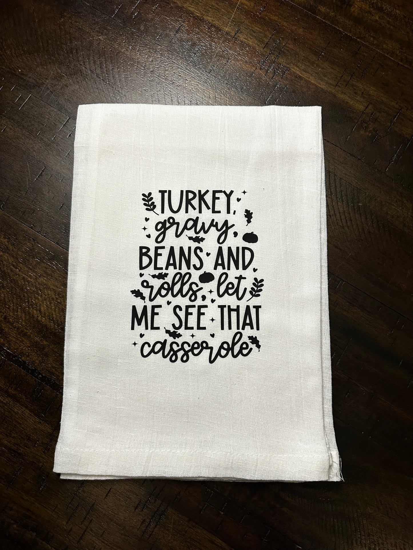 Let Me See That Casserole Tea Towel
