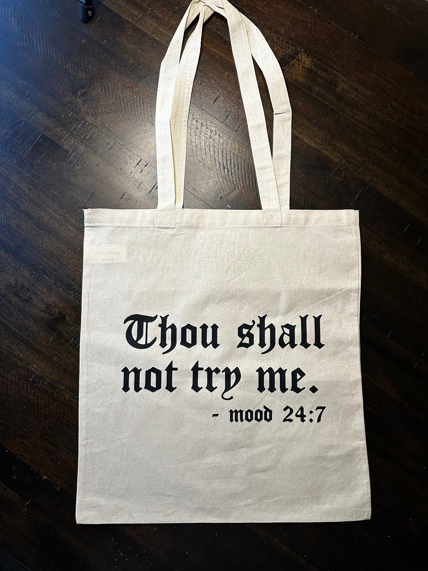 Thou Shall Not Try Me Tote