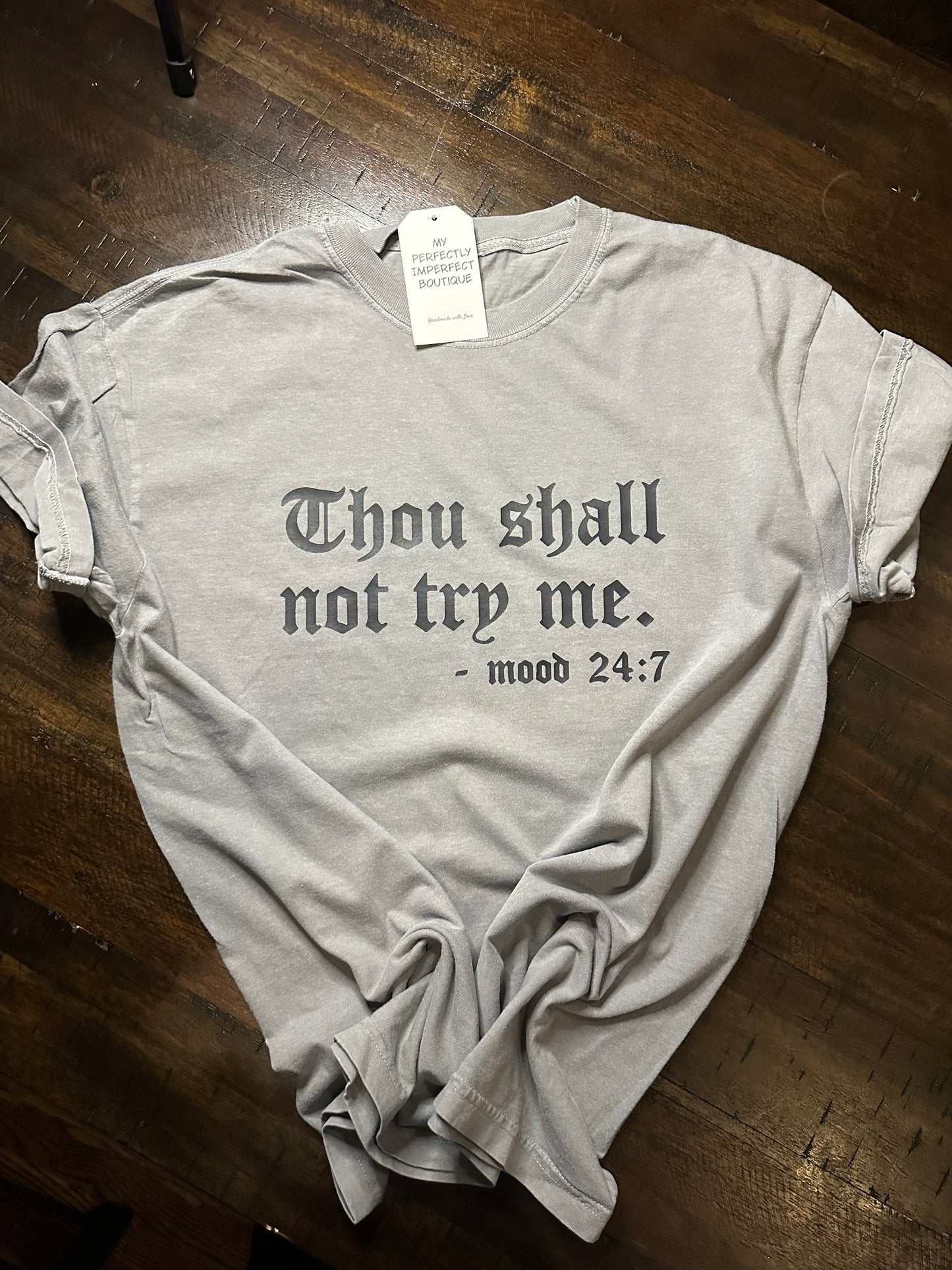 Thou Shall Not Try Me Tee