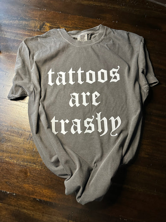 Tattoos are Trashy